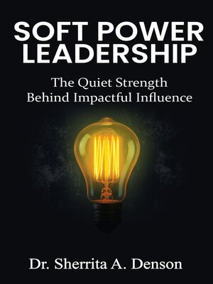 cover image of Soft Power Leadership